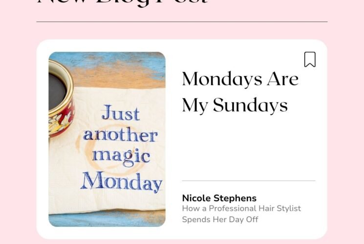 Mondays Are My Sundays